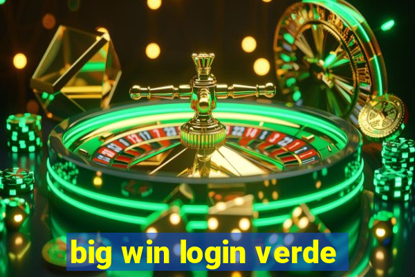 big win login verde